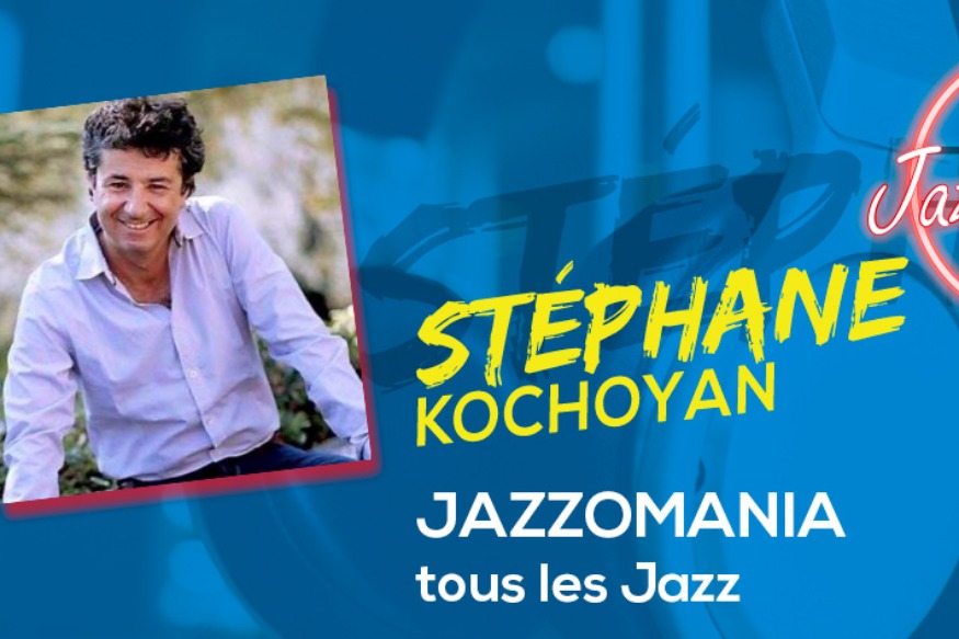 EMISSION : JazzOmania - Tous les Jazz ! avec Stephane Kochoyan // #bestof #16