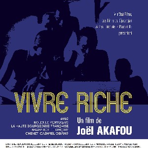 "Vivre riche", un film de Joël Akafou au Festival BaatouAfrica2018