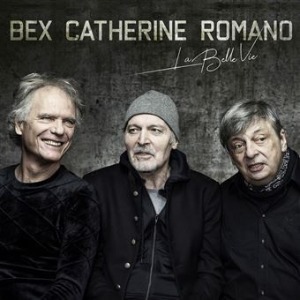 Emmanuel Bex/Philip Catherine/Aldo Romano - La Belle Vie (Jazz)