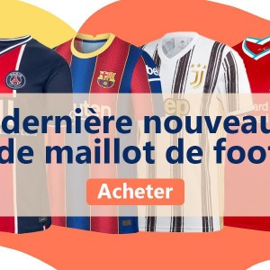 OFFRE PARTENAIRE : Jusqu’ à -59% sur les Nouveaux Maillots de Football 2020/202