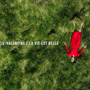 MUSIQUE : "La Vie est Belle" : 1 album, 15 titres, 11 clips