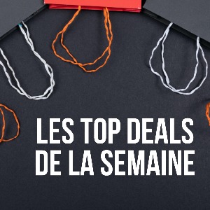 Les meilleures offres de la semaine, c'est par ici !