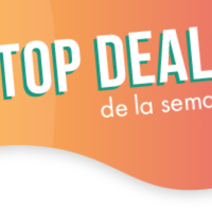 Découvrez les Top Deals de la semaine !