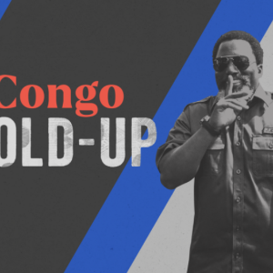 AFRIQUE2050 : Congo Hold-up expose comment les intérêts privés ont capturé et abusé des ressources de la RDC