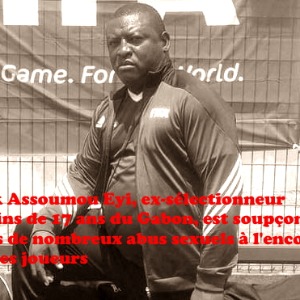 AFRIQUE2050 Gabon : Tsunami dans le football gabonais abus sexuels l'encontre de jeunes joueurs