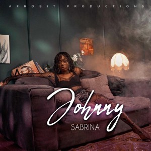 BRAND NEW ARTISTE SABRINA - "JOHNNY"