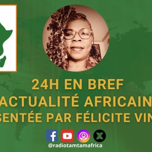 ©REVUE DE PRESSE RADIOTAMTAM AFRICA  AVEC Félicité Amaneyâ Râ VINCENT DU 8 NOVEMBRE 2024