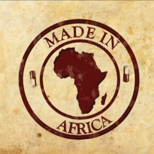 AFRIQUE : Il est temps de défendre les marques « Made in Africa »