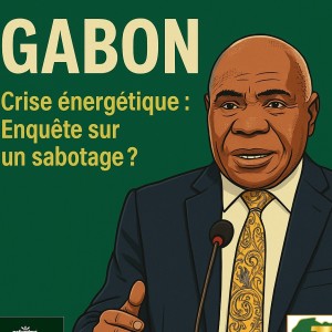 ⚡ Gabon : l’électricité s’éclipse, le gouvernement évoque un sabotage organisé