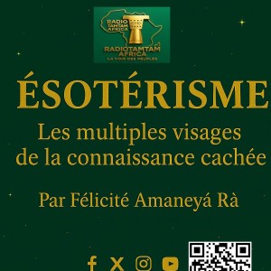ÉSOTÉRISME : Les multiples visages de la connaissance cachée