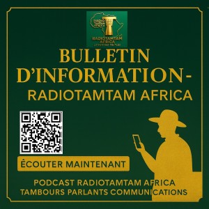 BULLETIN D’INFORMATION – RADIOTAMTAM AFRICA