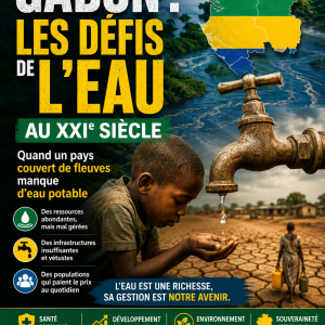 GABON : LES DÉFIS DE L’EAU AU XXIᵉ SIÈCLE