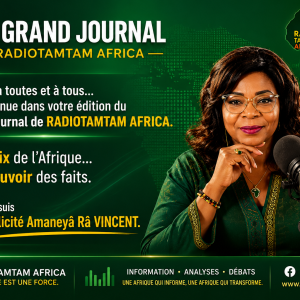 LE GRAND JOURNAL – RADIOTAMTAM AFRICA