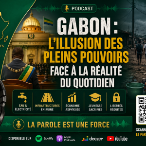 Gabon : l’illusion des pleins pouvoirs face à la réalité du quotidien