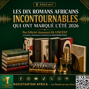 Romans africains incontournables de l’été 2026