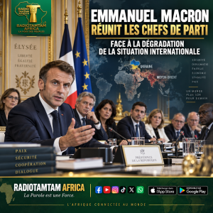 FRANCE : Emmanuel Macron réunit les chefs de parti face à la dégradation de la situation internationale
