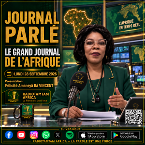 JOURNAL PARLÉ — LE GRAND JOURNAL DE L’AFRIQUE Lundi 28 septembre 2026