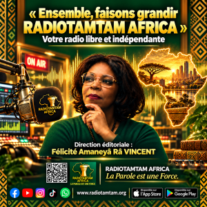 Ensemble, faisons grandir RADIOTAMTAM AFRICA, votre radio libre et indépendante