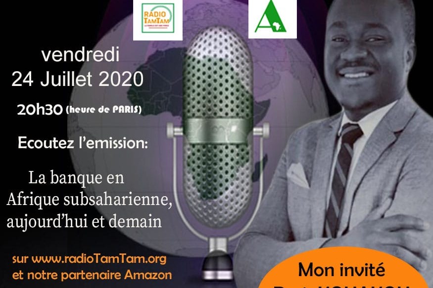 Quoi de neuf dans RadioTamTam ce vendredi ?  EMISSION : LA BANQUE EN AFRIQUE SUBSAHARIENNE, Aujourd’hui et demain.