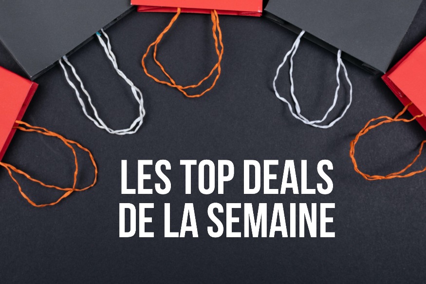Les meilleures offres de la semaine, c'est par ici !