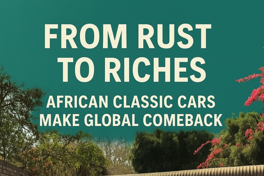 AFRIQUE De la rouille à la richesse : les voitures classiques africaines font leur retour mondial