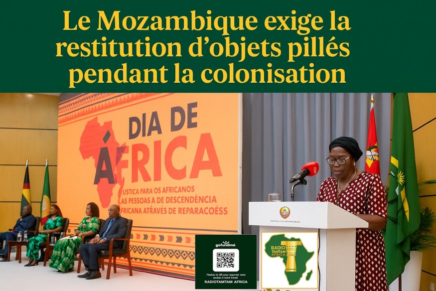AFRIQUE : Le Mozambique exige la restitution d’objets pillés pendant la colonisation