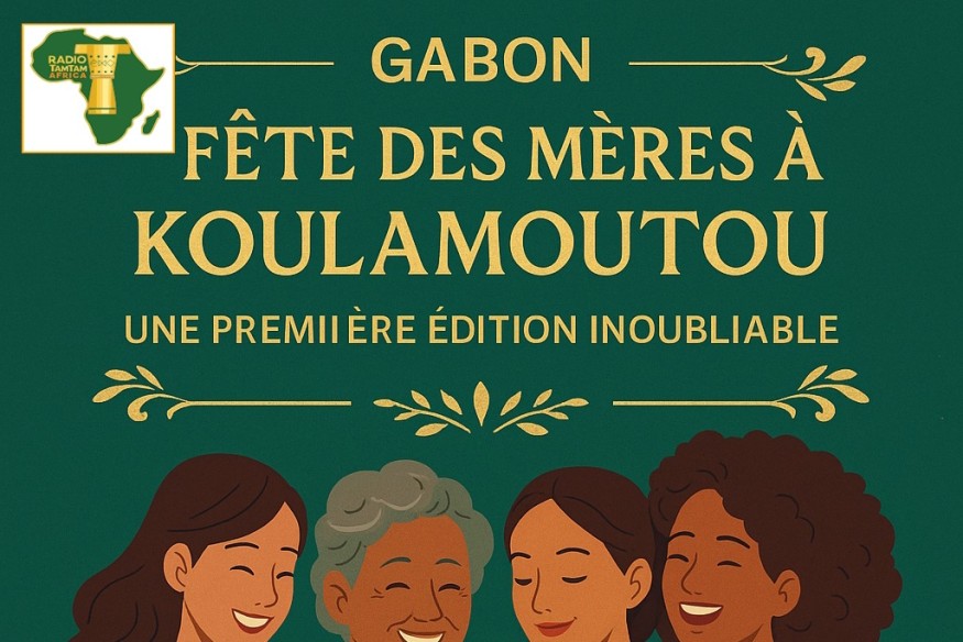 Gabon – Koulamoutou célèbre les mères avec énergie, solidarité et élégance