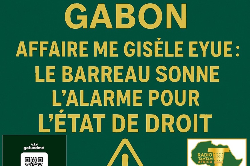 GABON – Affaire Me Gisèle Eyue : le Barreau tire la sonnette d’alarme pour l’État de droit