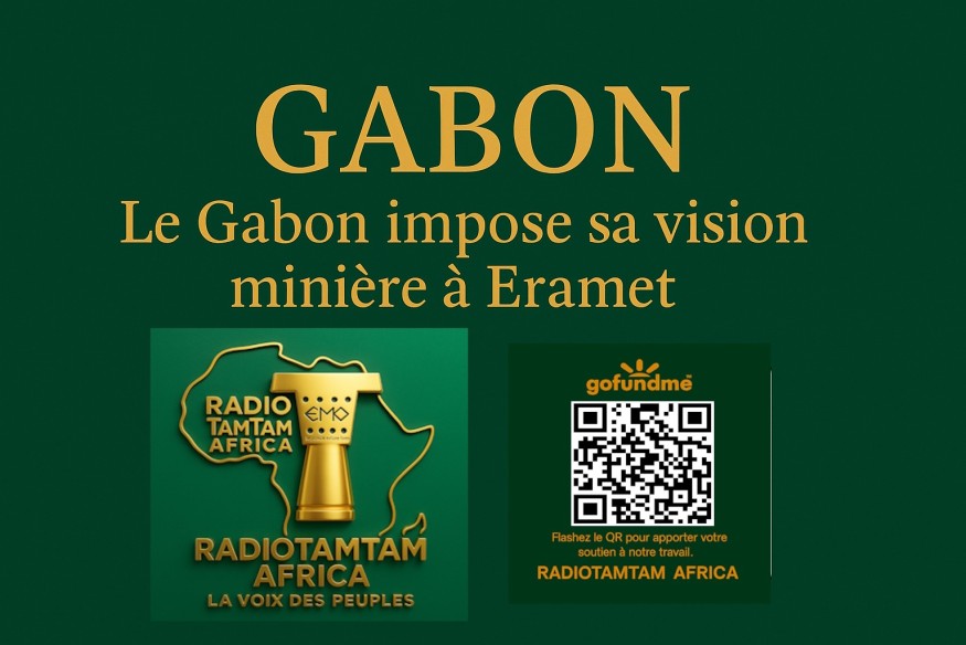 GABON – Du sol au sommet : le Gabon impose sa vision minière à Eramet
