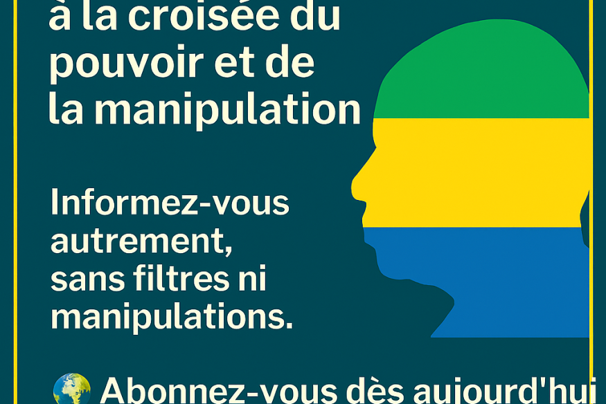 Gabon : un scandale d’État à la croisée du pouvoir et de la manipulation