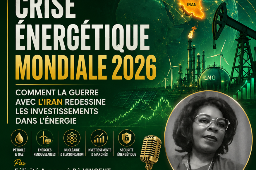 Crise énergétique mondiale 2026 : comment la guerre avec l’Iran redessine les investissements dans l’énergie
