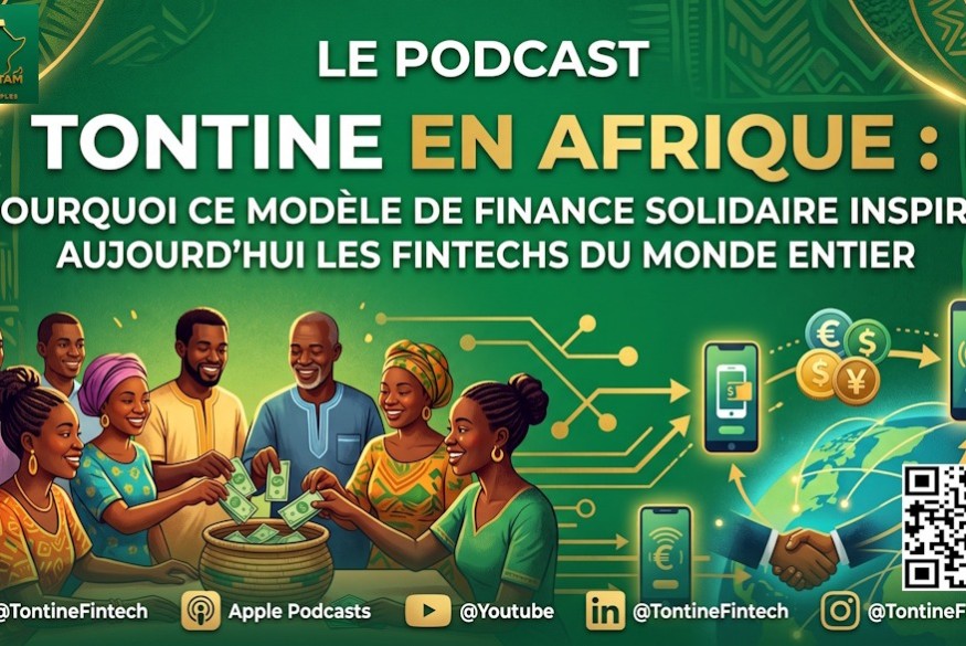 Tontine en Afrique : pourquoi ce modèle de finance solidaire inspire aujourd'hui les fintechs du monde entier ?