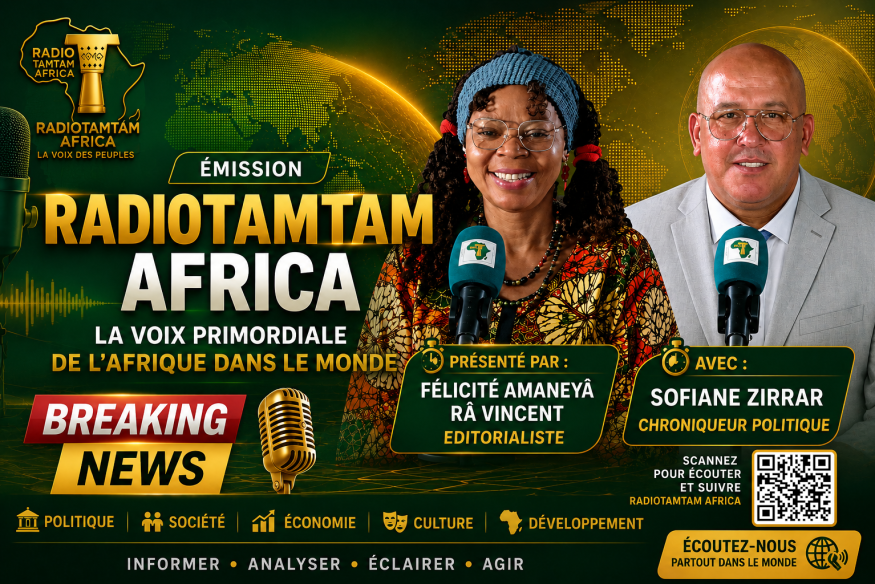 FICHE D'ÉMISSION – RADIOTAMTAM AFRICA  LA VOIX PRIMORDIALE DE L'AFRIQUE DANS LE MONDE