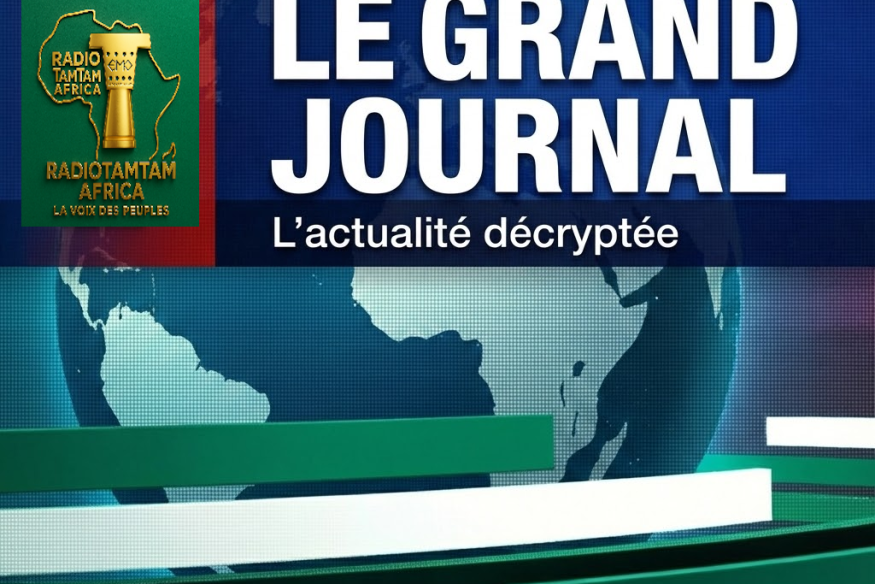LE GRAND JOURNAL D'AFRIQUE