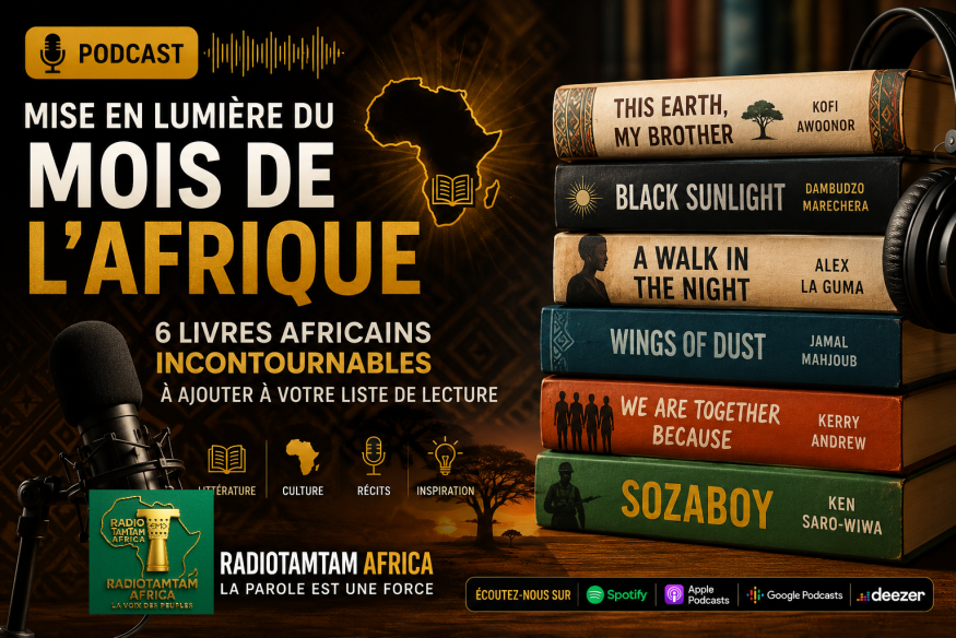  Mise en lumière du Mois de l’Afrique : 6 livres africains incontournables à ajouter à votre liste de lecture